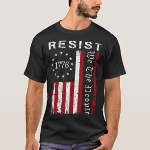 Resist Protest We The People Flag Protest Save Dem T-Shirt