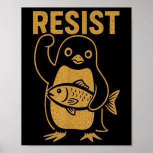 Resist Rebel Penguin Anti-trump Protest Against Hi Poster