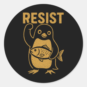 Resist Rebel Penguin Resistance Protest Against Hi Classic Round Sticker