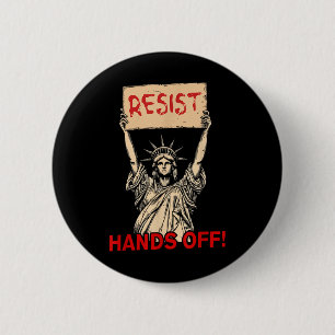 Resist Resistance Statue Of Liberty Hands Off Prot 6 Cm Round Badge