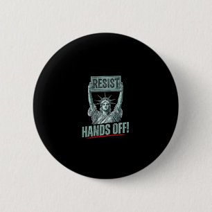 Resist Resistance Statue Of Liberty Hands Off Prot 6 Cm Round Badge