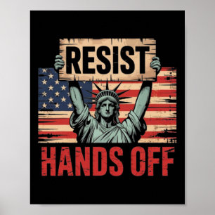 Resist Resistance Statue Of Liberty Hands Off Prot Poster