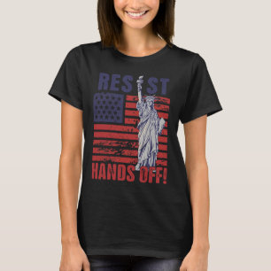 Resist Resistance Statue Of Liberty Hands Off Prot T-Shirt
