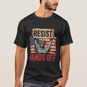 Resist Resistance Statue Of Liberty Hands Off Prot T-Shirt