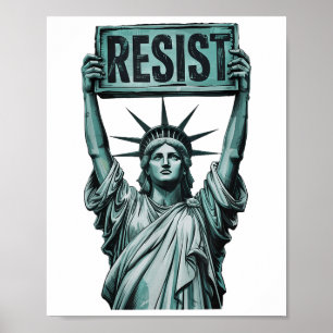Resist Resistance Statue Of Liberty Protest Americ Poster