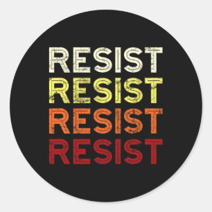 Resist Retro Political Bold Font Classic Round Sticker