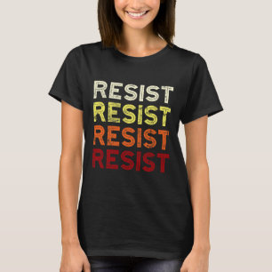 Resist Retro Political Bold Font T-Shirt