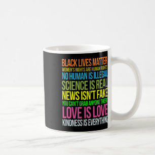 Resist Shirt Kindness Is Everything Black Lives Lo Coffee Mug