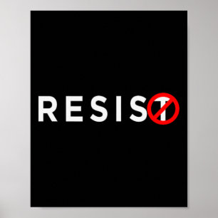 Resist Shirt #resist Anti Trump #indivisible Poster