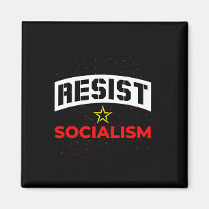 Resist Socialism Anti Socialism 1 Magnet