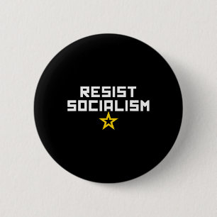 Resist Socialism Anti Socialism Liberal Left Socia 6 Cm Round Badge