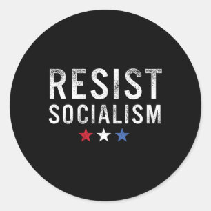 Resist Socialism Anti-socialist Distressed Design  Classic Round Sticker