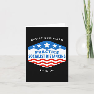 Resist Socialism - Practice Socialist Distancing - Card