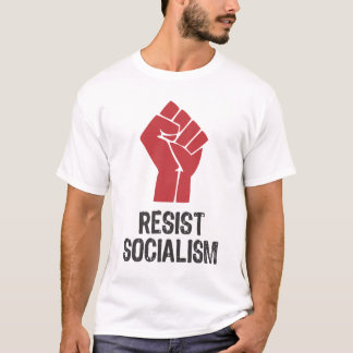 Resist Socialism T-Shirt