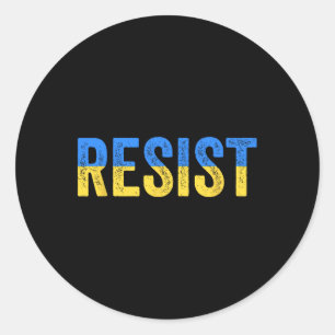 Resist Stand With Ukraine Support Ukraine Protest Classic Round Sticker