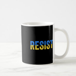 Resist Stand With Ukraine Support Ukraine Protest Coffee Mug