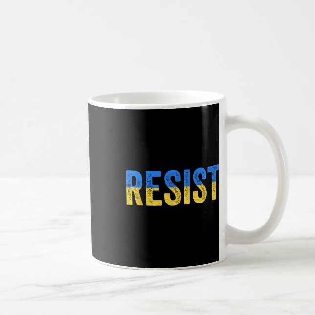 Resist Stand With Ukraine Support Ukraine Protest  Coffee Mug (Right)