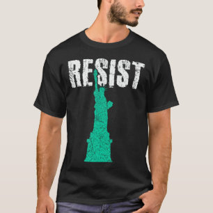 Resist Statue Of Liberty 1 T-Shirt