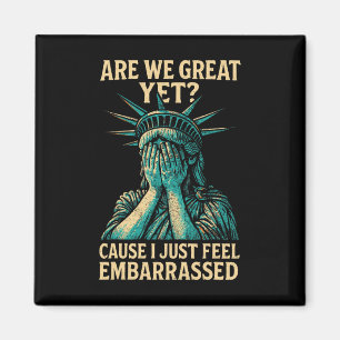 Resist Statue Of Liberty Are We Great Yet Magnet