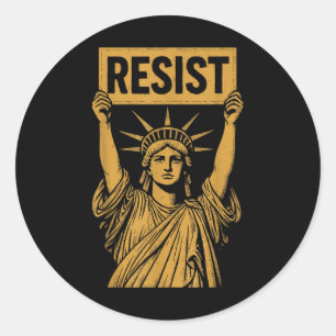 Resist Statue Of Liberty Rebel Protest Against Hig Classic Round Sticker