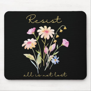 Resist Subtle Anti Trump Floral Botanical Protest Mouse Pad