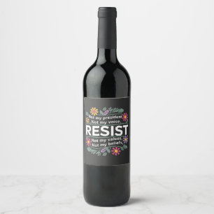 Resist Subtle Anti Trump Floral Botanical Protest Wine Label