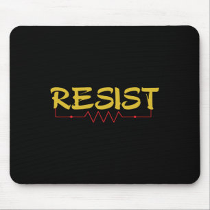 Resist T Shirt - Funny Electrical Engineers Gift I Mouse Pad