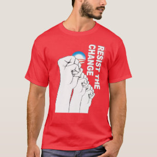 Resist The Change T-Shirt