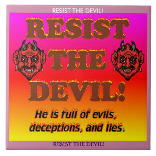 Resist The Devil! Ceramic Tile