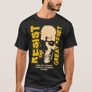 Resist The Great Reset Anti Globylist 1 T-Shirt