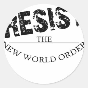 Resist The New World Order Classic Round Sticker
