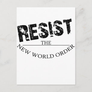 Resist The New World Order Postcard