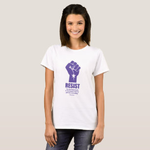 Resist: “The only thing necessary for the..." T-Shirt
