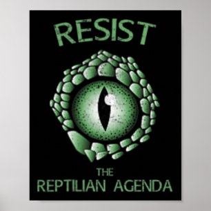 Resist The Reptilian Agenda Conspiracy Theory Liza Poster