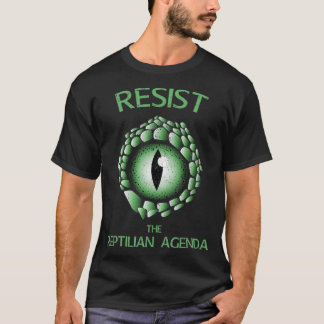 Resist The Reptilian Agenda Conspiracy Theory Liza T-Shirt