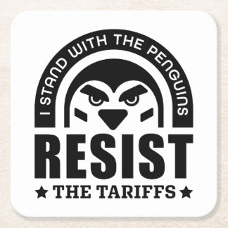 Resist The Tariffs Penguin Square Paper Coaster