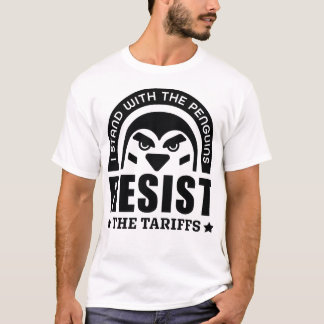 Resist The Tariffs Penguin T-Shirt