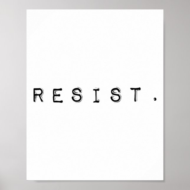 Resist The Trump Administration - Limited Edition  Poster (Front)