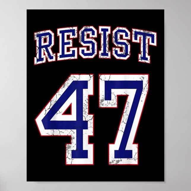 Resist Trump 47 Retro Distressed Graphic  Poster (Front)