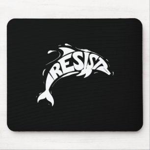 Resist Trump Dolphin Protest Anti Trump Political Mouse Pad