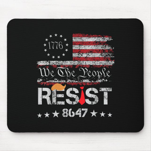 Resist Trump Protest Anti Political Us Flag We The Mouse Pad (Front)