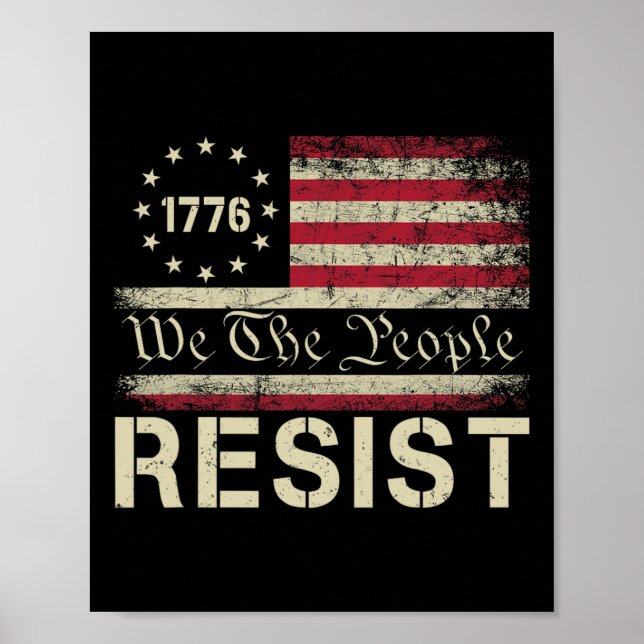 Resist Trump Protest Anti Political Us Flag We The Poster (Front)