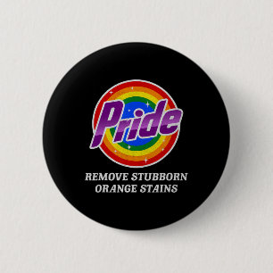 Resist Trump Remove Stubborn Orange Stains Pride M 6 Cm Round Badge