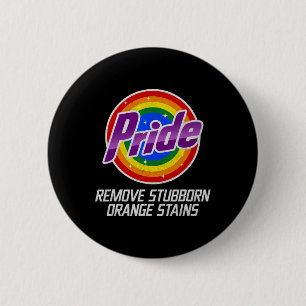 Resist Trump Remove Stubborn Orange Stains Pride M 6 Cm Round Badge