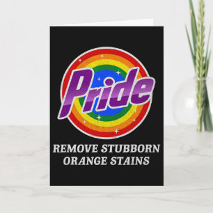 Resist Trump Remove Stubborn Orange Stains Pride M Card