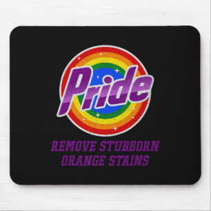 Resist Trump Remove Stubborn Orange Stains Pride M Mouse Pad