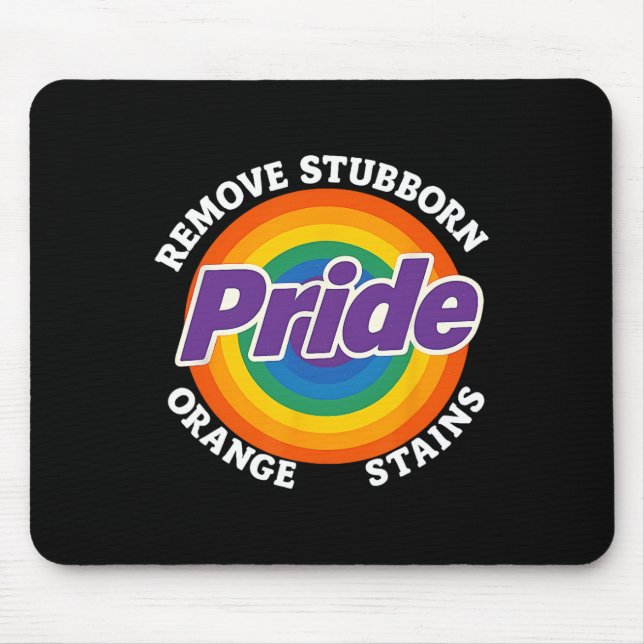 Resist Trump Remove Stubborn Orange Stains Pride M Mouse Pad (Front)