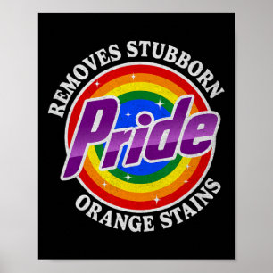 Resist Trump Remove Stubborn Orange Stains Pride M Poster
