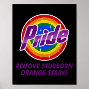 Resist Trump Remove Stubborn Orange Stains Pride M Poster