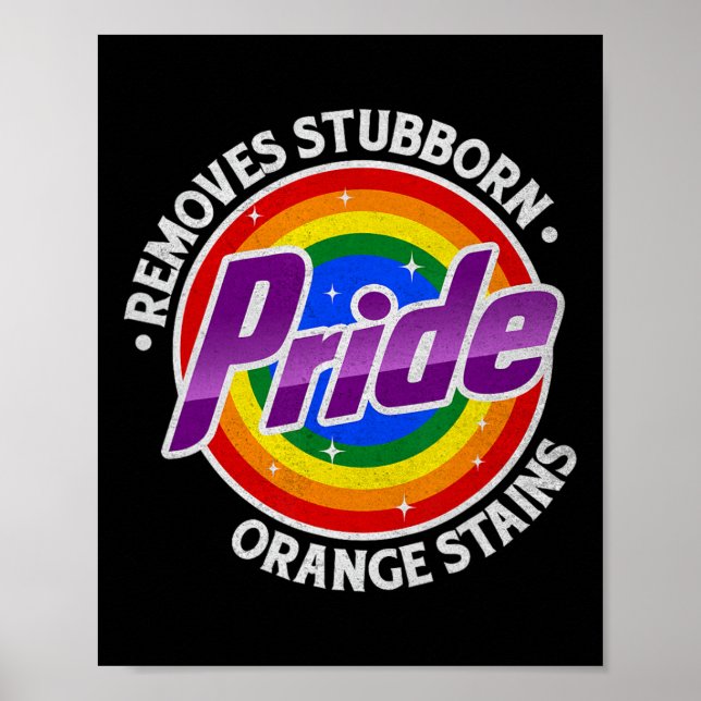 Resist Trump Remove Stubborn Orange Stains Pride M Poster (Front)